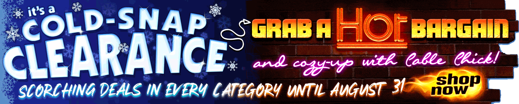 It's Time for a COLD SNAP CLEARANCE Sale!!!